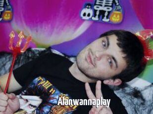 Alanwannaplay