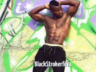 BlackStrokerforu