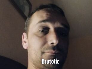 Brutotic