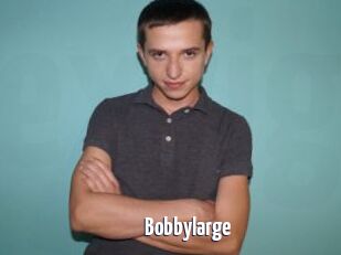 Bobbylarge
