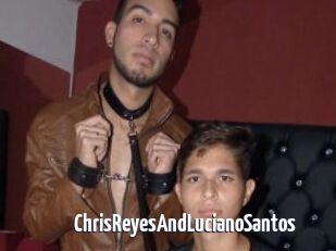 ChrisReyesAndLucianoSantos