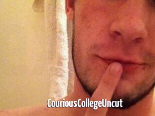 CouriousCollegeUncut