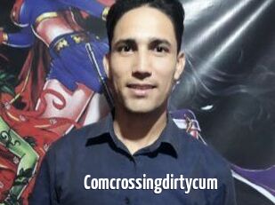 Comcrossingdirtycum
