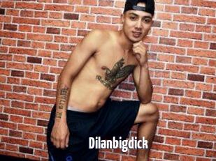 Dilanbigdick