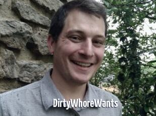 DirtyWhoreWants
