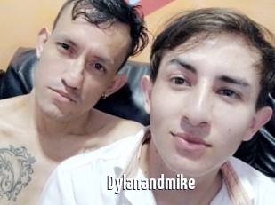 Dylanandmike
