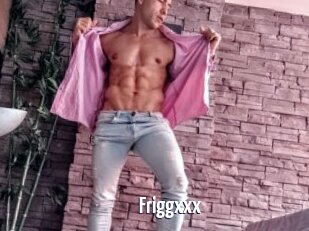 Friggxxx
