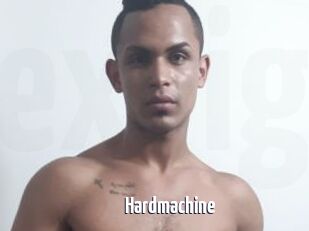 Hardmachine