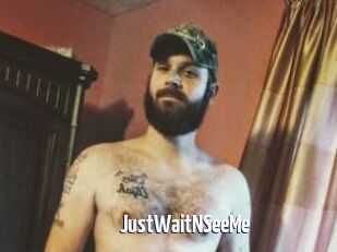 JustWaitNSeeMe