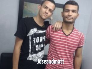 Joseandmatt