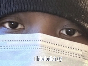 Lildudedick19