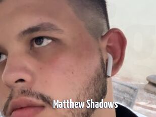 Matthew_Shadows