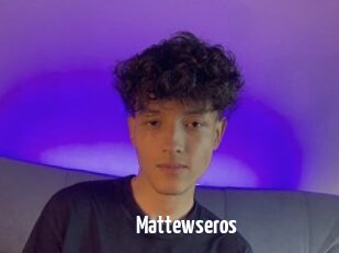 Mattewseros