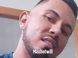 Maxhotwill