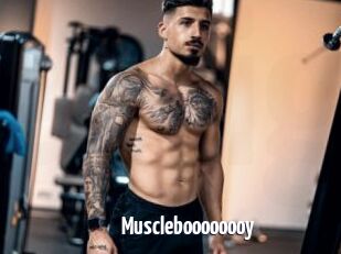 Muscleboooooooy