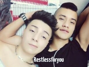 Restlessforyou