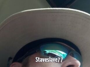 Staveslave77