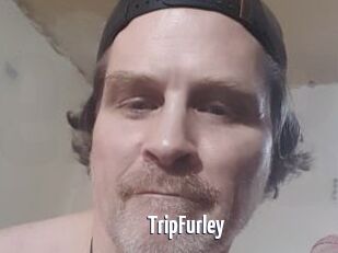 TripFurley