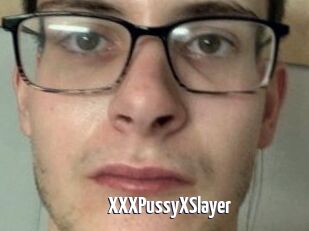XXXPussyXSlayer