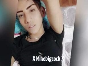 X_Mikebigcock_X