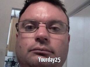 Yourday25